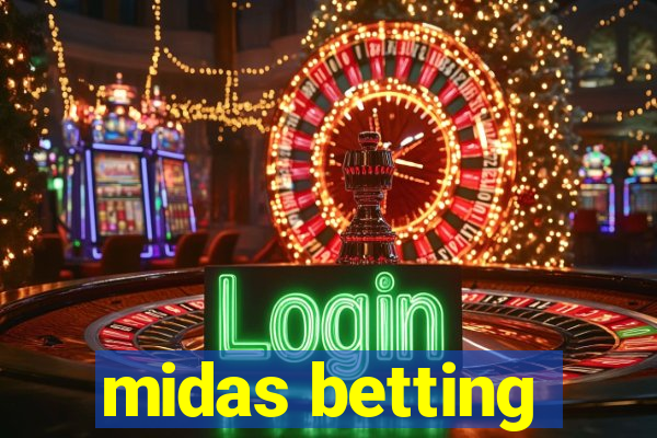 midas betting