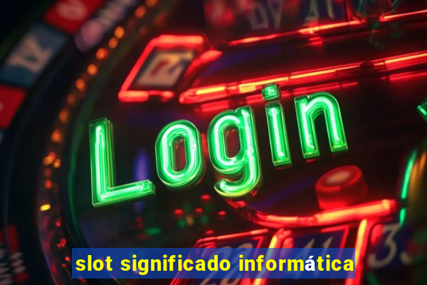 slot significado informática