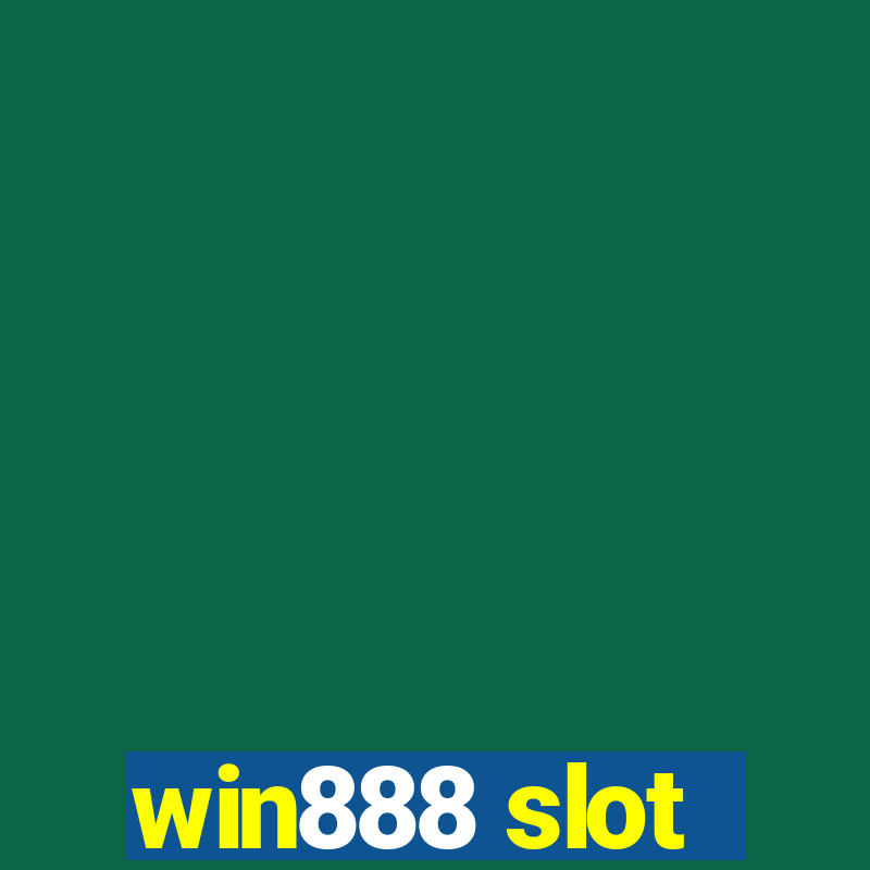 win888 slot