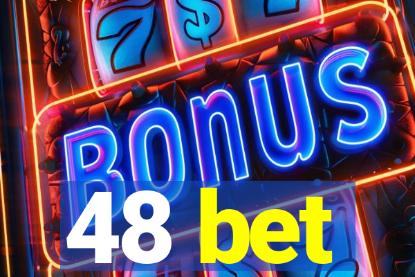 48 bet