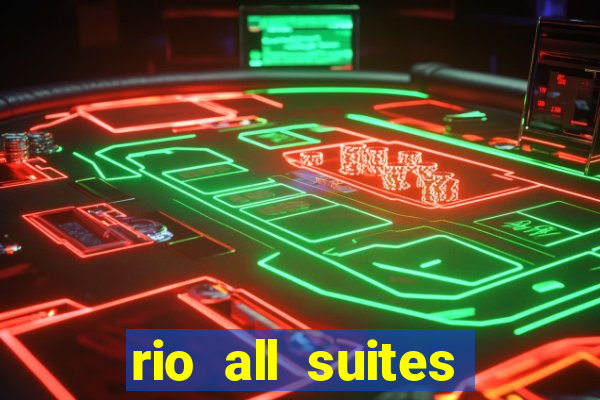 rio all suites hotel casino