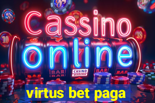 virtus bet paga