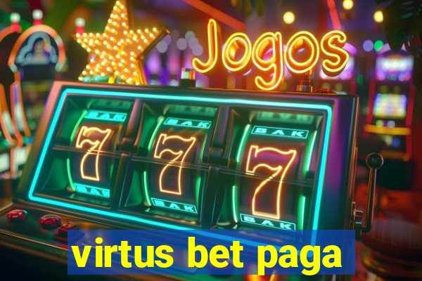 virtus bet paga