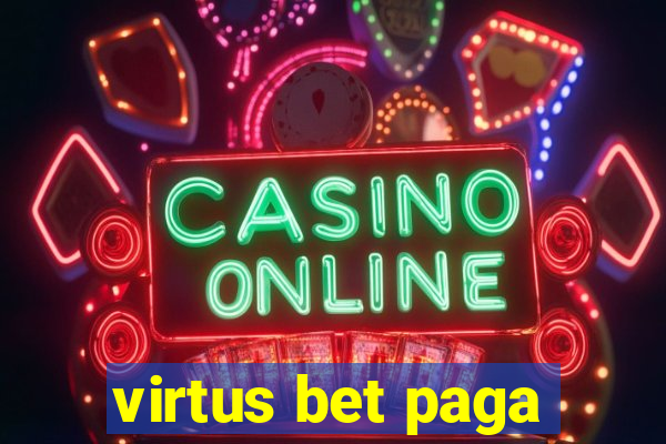 virtus bet paga