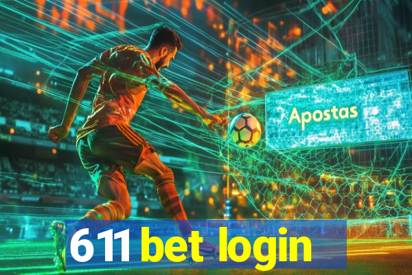 611 bet login