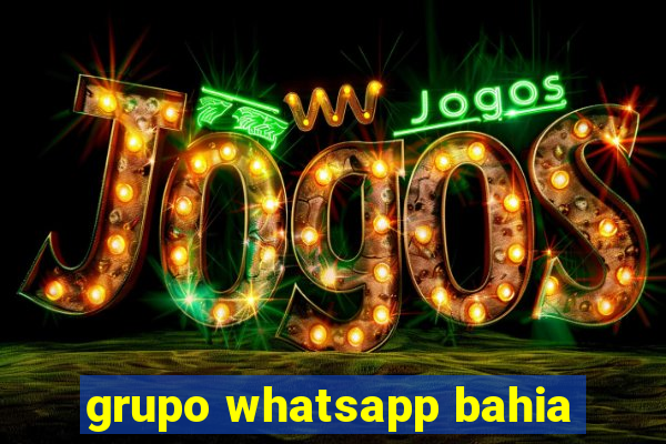 grupo whatsapp bahia