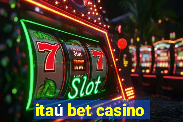 itaú bet casino