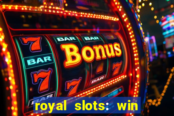 royal slots: win real money apk