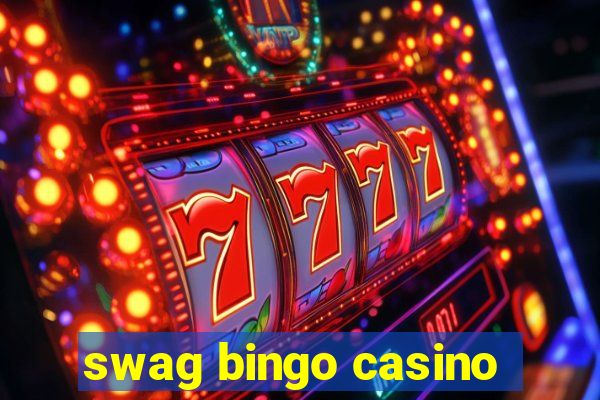 swag bingo casino