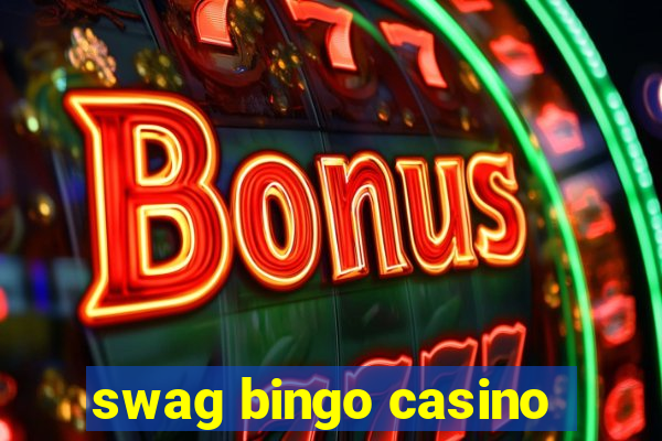 swag bingo casino