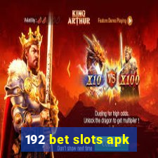 192 bet slots apk