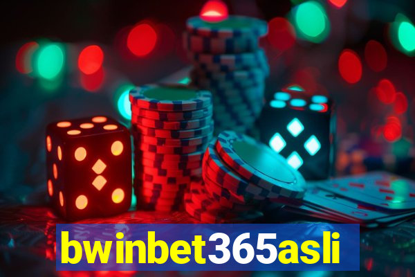 bwinbet365asli