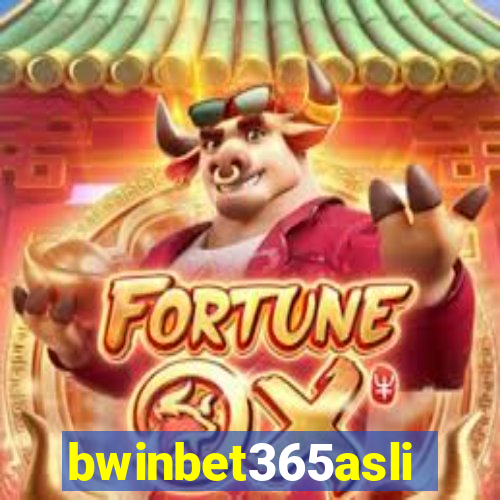 bwinbet365asli