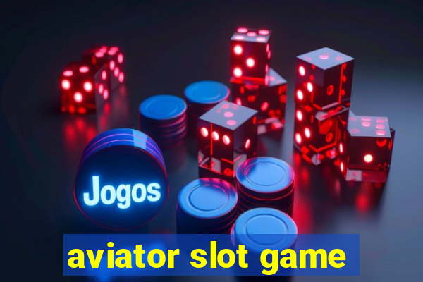 aviator slot game