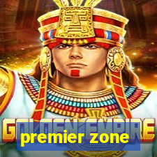 premier zone