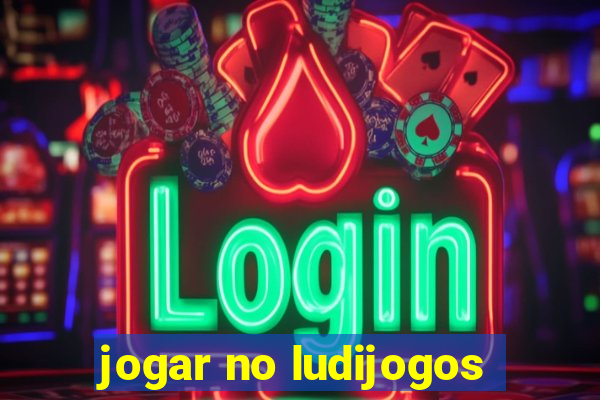 jogar no ludijogos