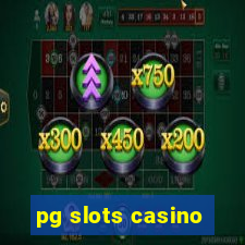 pg slots casino