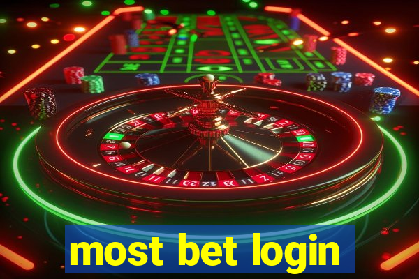 most bet login