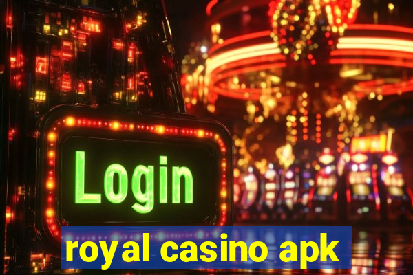 royal casino apk