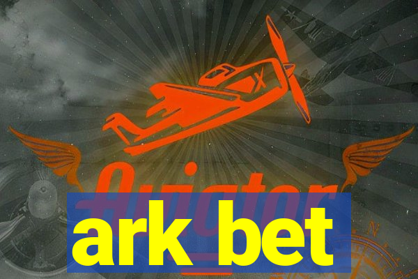 ark bet