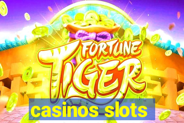 casinos slots