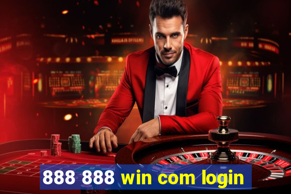 888 888 win com login