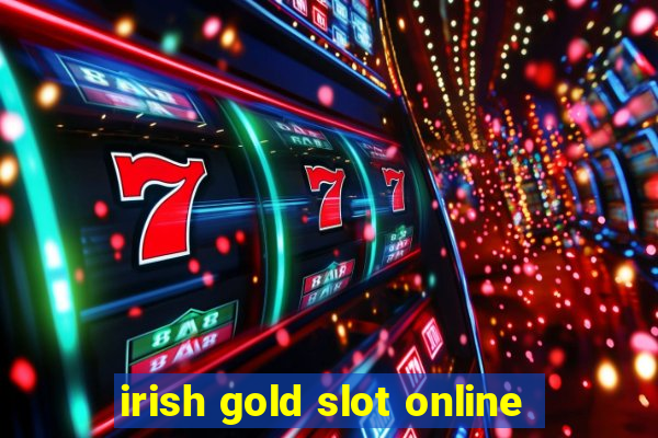 irish gold slot online