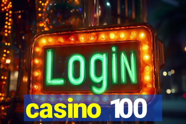 casino 100