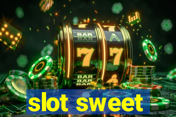 slot sweet