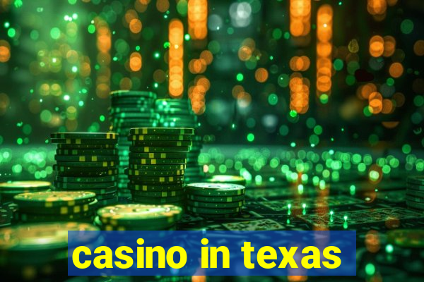 casino in texas