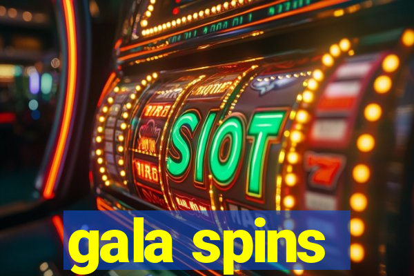 gala spins