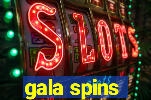 gala spins