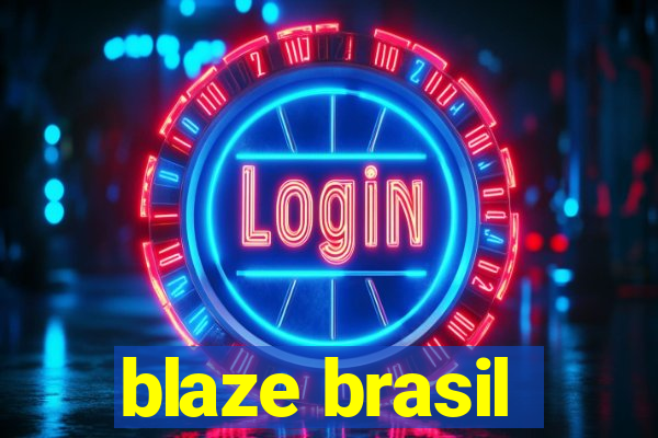 blaze brasil