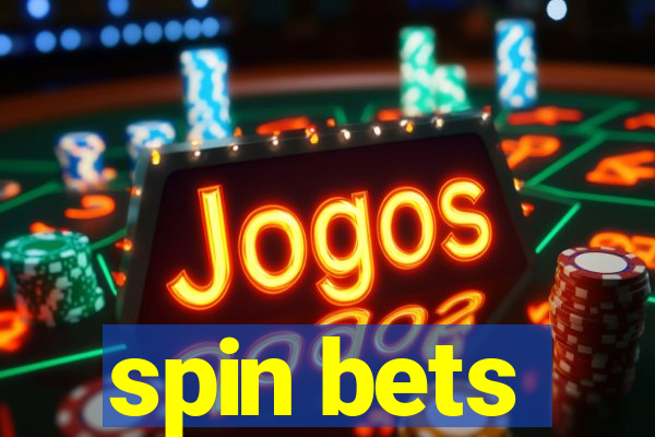 spin bets