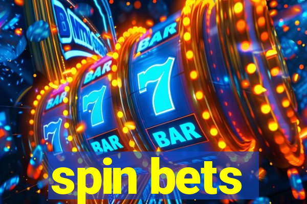 spin bets