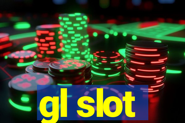 gl slot