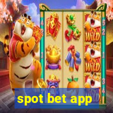 spot bet app