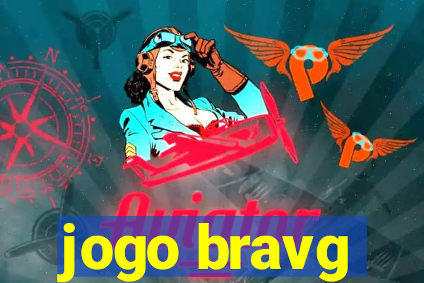 jogo bravg