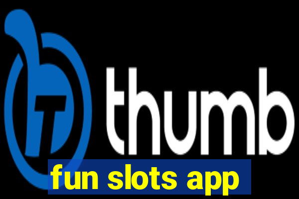 fun slots app