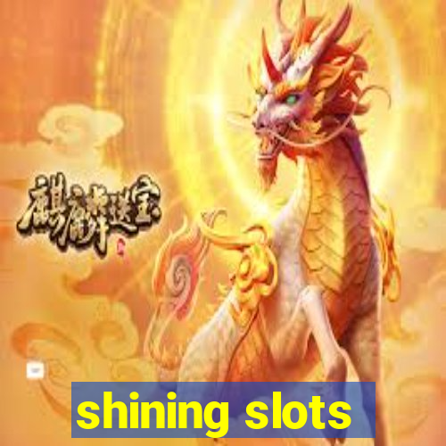 shining slots