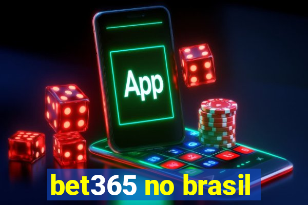 bet365 no brasil