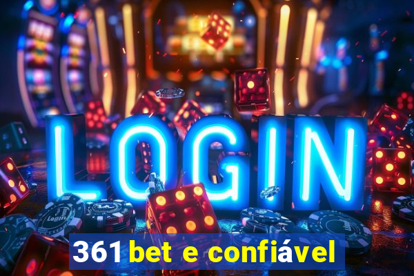 361 bet e confiável