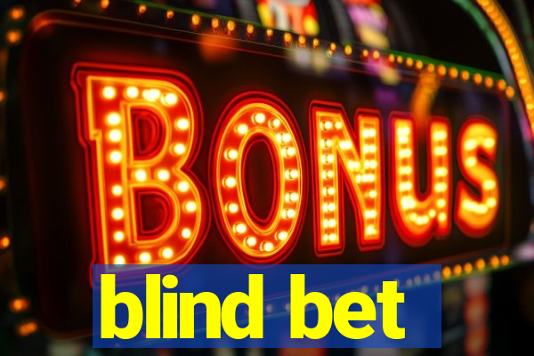 blind bet