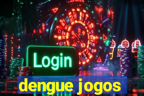 dengue jogos