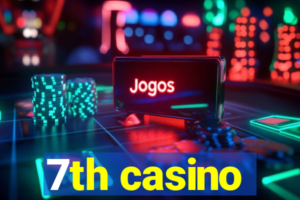 7th casino