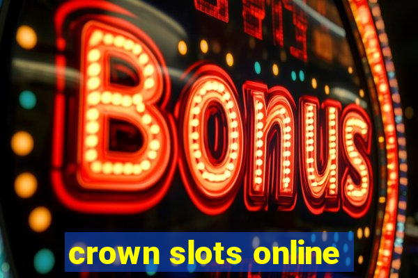 crown slots online