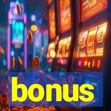 bonus