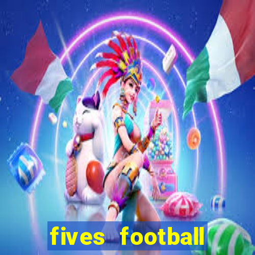 fives football court size