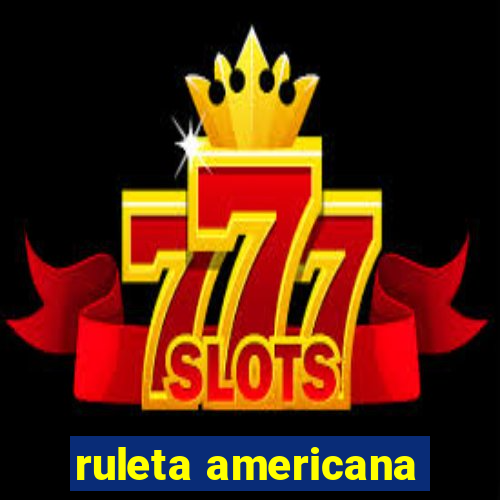 ruleta americana