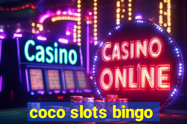 coco slots bingo